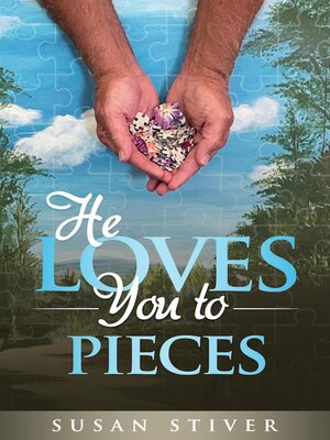 cover image of He Loves You to Pieces